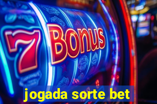 jogada sorte bet